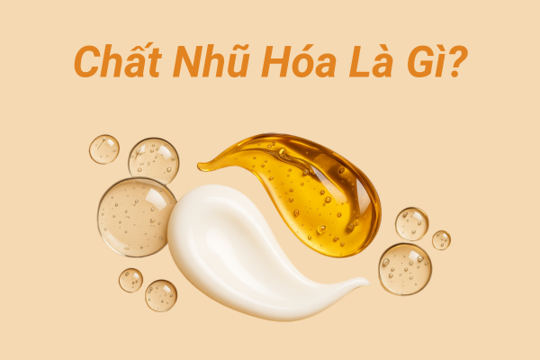 Chất nhũ hóa là gì?