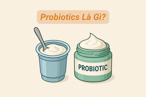 Probiotics là gì?