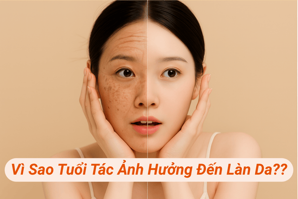 Vì sao tuổi tác ảnh hưởng đến làn da?